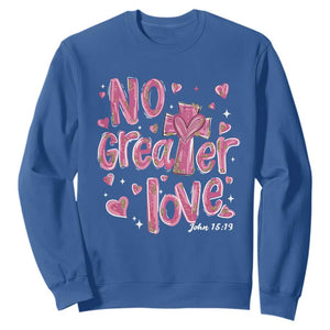 Christian Religious God Valentine's Day Sweatshirt No Greater Love Bible Verse TS11 Royal Blue Print Your Wear