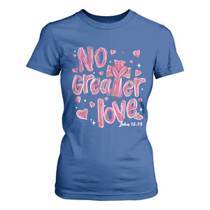 Christian Religious God Valentine's Day T Shirt For Women No Greater Love Bible Verse TS11 Royal Blue Print Your Wear