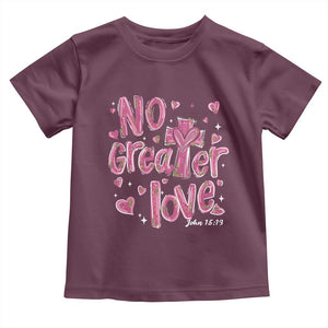 Christian Religious God Valentine's Day Toddler T Shirt No Greater Love Bible Verse TS11 Maroon Print Your Wear