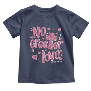 Christian Religious God Valentine's Day Toddler T Shirt No Greater Love Bible Verse TS11 Navy Print Your Wear