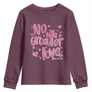 Christian Religious God Valentine's Day Youth Sweatshirt No Greater Love Bible Verse TS11 Maroon Print Your Wear