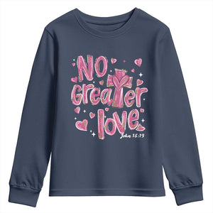 Christian Religious God Valentine's Day Youth Sweatshirt No Greater Love Bible Verse TS11 Navy Print Your Wear