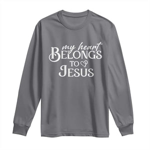 My Heart Belongs To Jesus Long Sleeve Shirt Christian Religious God Valentine's Day TS11 Charcoal Print Your Wear