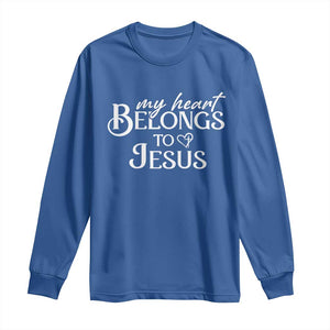 My Heart Belongs To Jesus Long Sleeve Shirt Christian Religious God Valentine's Day TS11 Royal Blue Print Your Wear