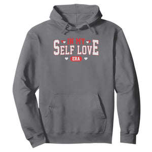 Funny Anti Valentine's Day Hoodie In My Self Love Era Singles Awareness Day TS11 Charcoal Print Your Wear