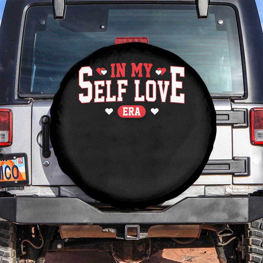 Funny Anti Valentine's Day Spare Tire Cover In My Self Love Era Singles Awareness Day TS11 No hole Black Print Your Wear