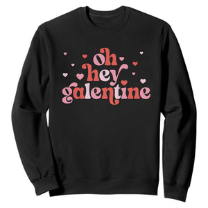 Funny Galentine's Day Sweatshirt Oh Hey Galentine Retro Heart TS11 Black Print Your Wear