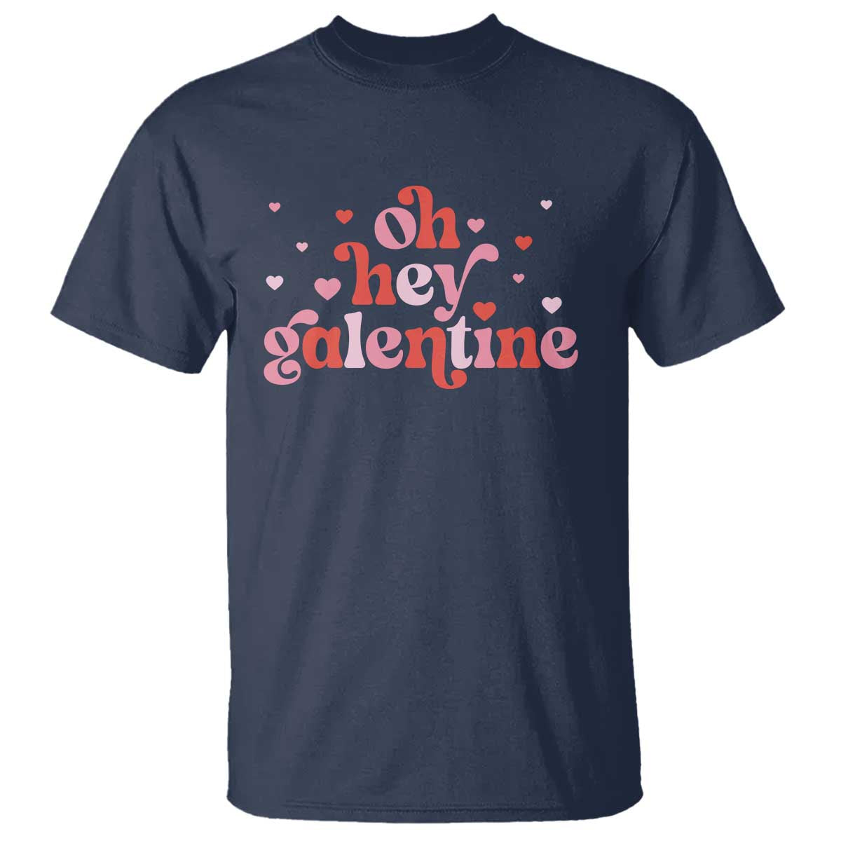 Funny Galentine's Day T Shirt Oh Hey Galentine Retro Heart TS11 Navy Print Your Wear