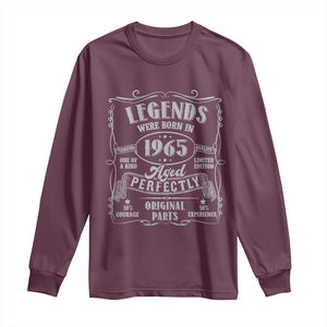 Funny Birthday Legends Were Born In 1965 Long Sleeve Shirt Vintage BDay Father's Day TS11 Maroon Print Your Wear