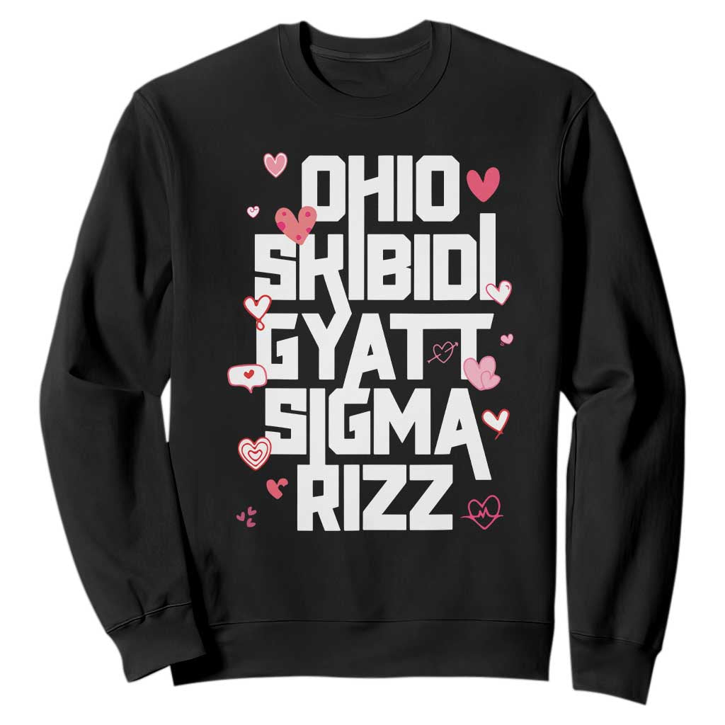 Funny Skibidi Rizz Gyatt Ohio Sigma Valentine's Day Sweatshirt TS11 Black Print Your Wear