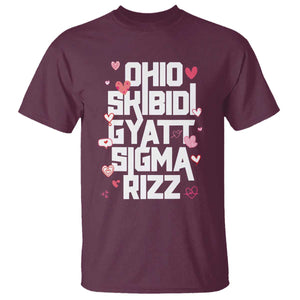 Funny Skibidi Rizz Gyatt Ohio Sigma Valentine's Day T Shirt TS11 Maroon Print Your Wear