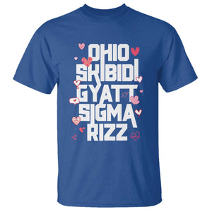 Funny Skibidi Rizz Gyatt Ohio Sigma Valentine's Day T Shirt TS11 Royal Blue Print Your Wear