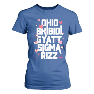 Funny Skibidi Rizz Gyatt Ohio Sigma Valentine's Day T Shirt For Women TS11 Royal Blue Print Your Wear