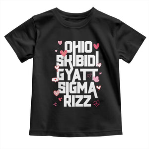 Funny Skibidi Rizz Gyatt Ohio Sigma Valentine's Day Toddler T Shirt TS11 Black Print Your Wear