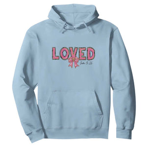 Loved John 3:16 Hoodie Christian Religious God Bible Verses Valentine's Day Pink Bow TS11 Light Blue Print Your Wear