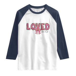 Loved John 3:16 Raglan Shirt Christian Religious God Bible Verses Valentine's Day Pink Bow TS11 White Navy Print Your Wear