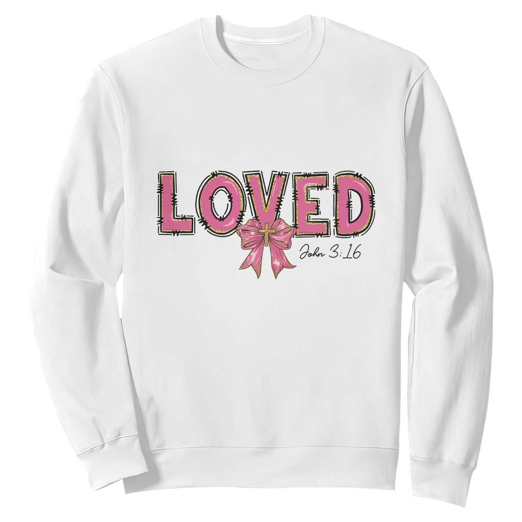 Loved John 3:16 Sweatshirt Christian Religious God Bible Verses Valentine's Day Pink Bow TS11 White Print Your Wear