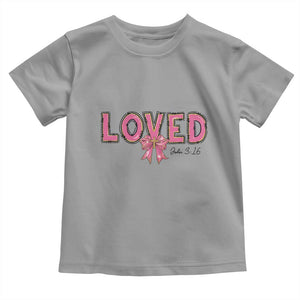 Loved John 3:16 Toddler T Shirt Christian Religious God Bible Verses Valentine's Day Pink Bow TS11 Sport Gray Print Your Wear