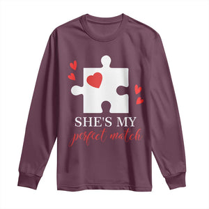 Funny She's My Perfect Match Valentine's Day Couple Matching Long Sleeve Shirt TS11 Maroon Print Your Wear