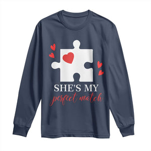 Funny She's My Perfect Match Valentine's Day Couple Matching Long Sleeve Shirt TS11 Navy Print Your Wear