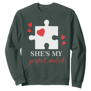 Funny She's My Perfect Match Valentine's Day Couple Matching Sweatshirt TS11 Dark Forest Green Print Your Wear