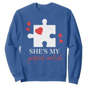 Funny She's My Perfect Match Valentine's Day Couple Matching Sweatshirt TS11 Royal Blue Print Your Wear