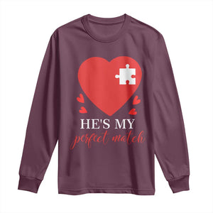 Funny He's My Perfect Match Valentine's Day Couple Matching Long Sleeve Shirt TS11 Maroon Print Your Wear