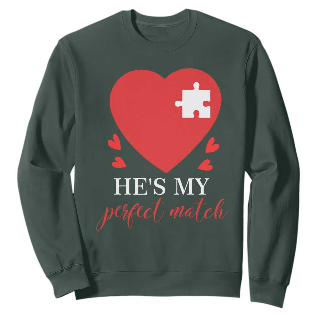 Funny He's My Perfect Match Valentine's Day Couple Matching Sweatshirt TS11 Dark Forest Green Print Your Wear