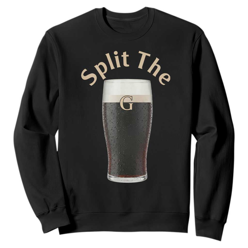 Funny Irish Beer Split The G Sweatshirt St Patricks Day Stout Beer Drinking Day TS11 Black Print Your Wear