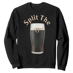 Funny Irish Beer Split The G Sweatshirt St Patricks Day Stout Beer Drinking Day TS11 Black Print Your Wear