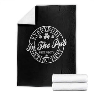 Everybody In The Pub Gettin Tipsy Throw Blanket Funny St Patricks Day Beer Drinking TS11 Black Print Your Wear
