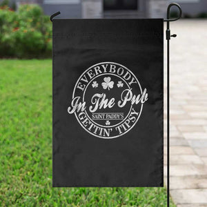 Everybody In The Pub Gettin Tipsy Garden Flag Funny St Patricks Day Beer Drinking TS11 Print Your Wear