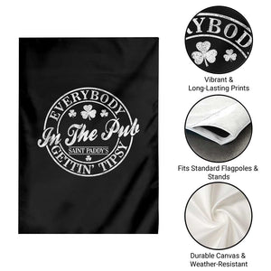 Everybody In The Pub Gettin Tipsy Garden Flag Funny St Patricks Day Beer Drinking TS11 Print Your Wear