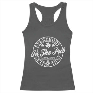Everybody In The Pub Gettin Tipsy Racerback Tank Top Funny St Patricks Day Beer Drinking TS11 Dark Heather Print Your Wear