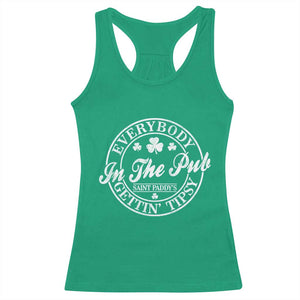 Everybody In The Pub Gettin Tipsy Racerback Tank Top Funny St Patricks Day Beer Drinking TS11 Irish Green Print Your Wear