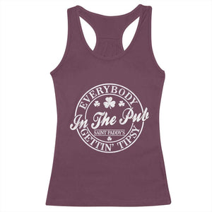 Everybody In The Pub Gettin Tipsy Racerback Tank Top Funny St Patricks Day Beer Drinking TS11 Maroon Print Your Wear