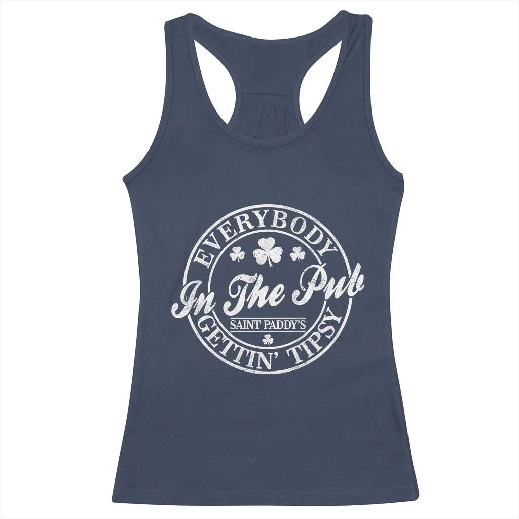 Everybody In The Pub Gettin Tipsy Racerback Tank Top Funny St Patricks Day Beer Drinking TS11 Navy Print Your Wear