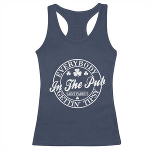 Everybody In The Pub Gettin Tipsy Racerback Tank Top Funny St Patricks Day Beer Drinking TS11 Navy Print Your Wear