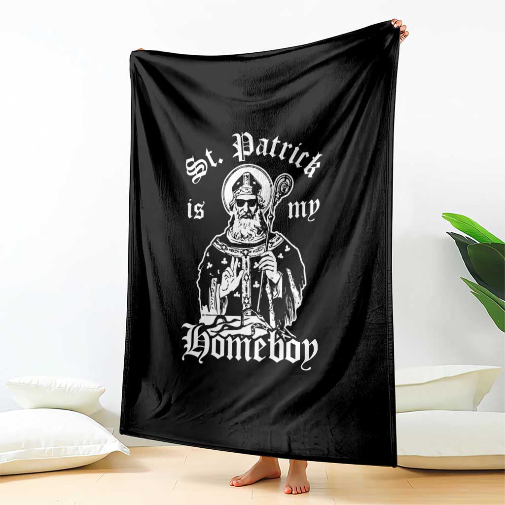 Saint Patrick Is My Homeboy Throw Blanket Funny St Patricks Day TS11 Print Your Wear
