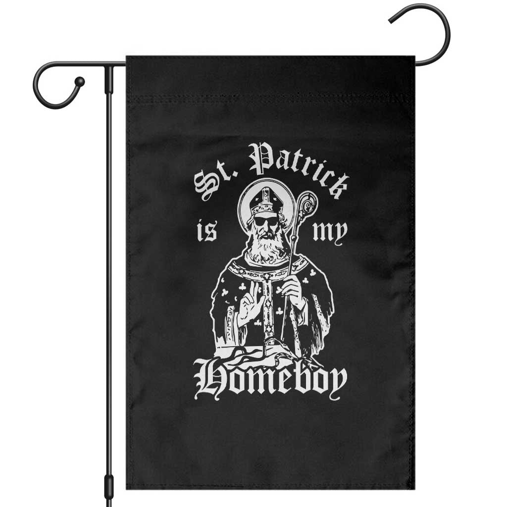 Saint Patrick Is My Homeboy Garden Flag Funny St Patricks Day TS11 Black Print Your Wear