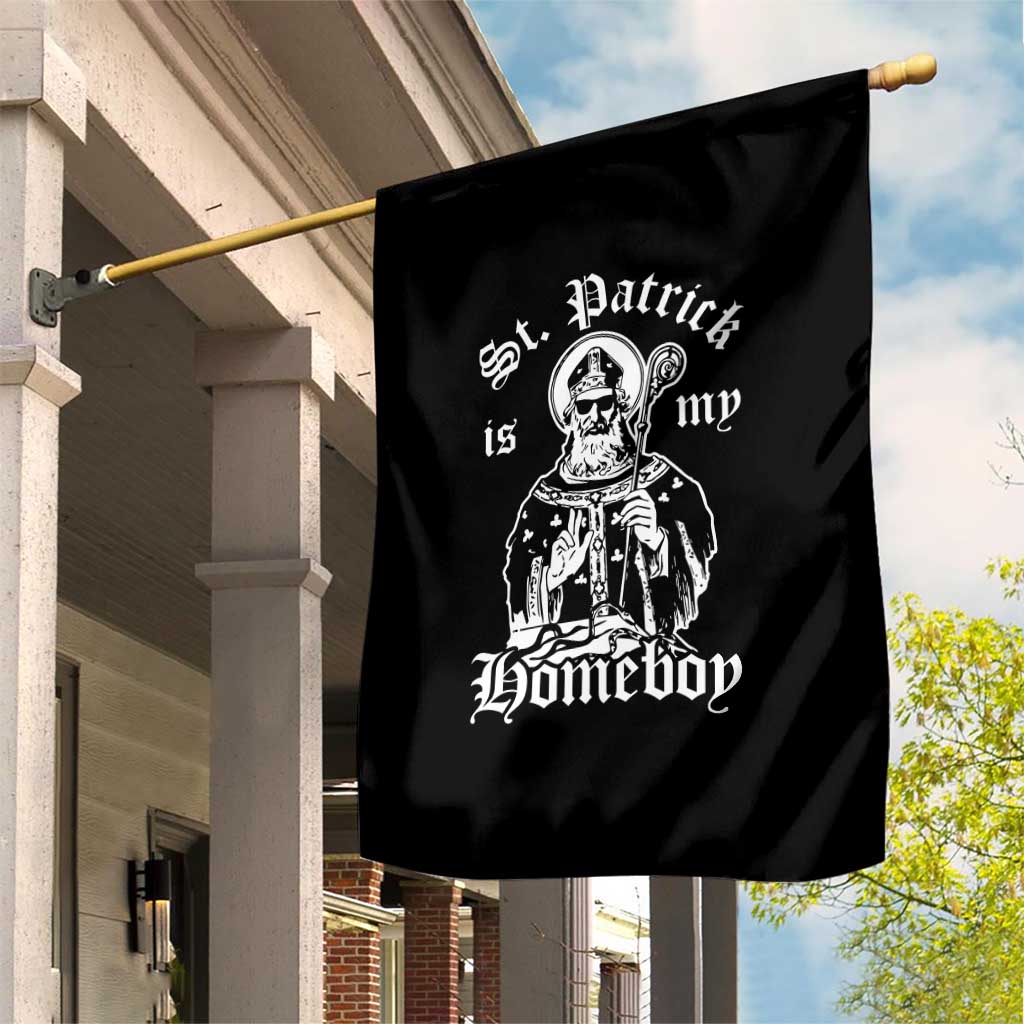 Saint Patrick Is My Homeboy Garden Flag Funny St Patricks Day TS11 Print Your Wear