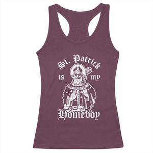 Saint Patrick Is My Homeboy Racerback Tank Top Funny St Patricks Day TS11 Maroon Print Your Wear