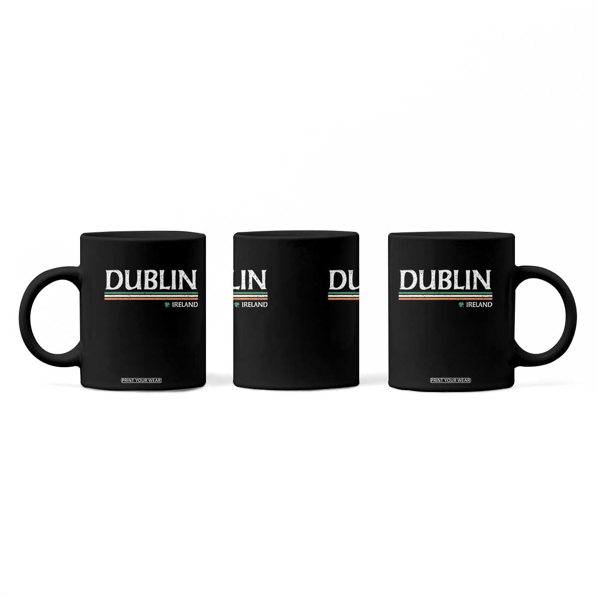 Dublin Ireland Coffee Mug Ireland Flag Souvenirs St Patricks Day Shamrock TS11 Print Your Wear