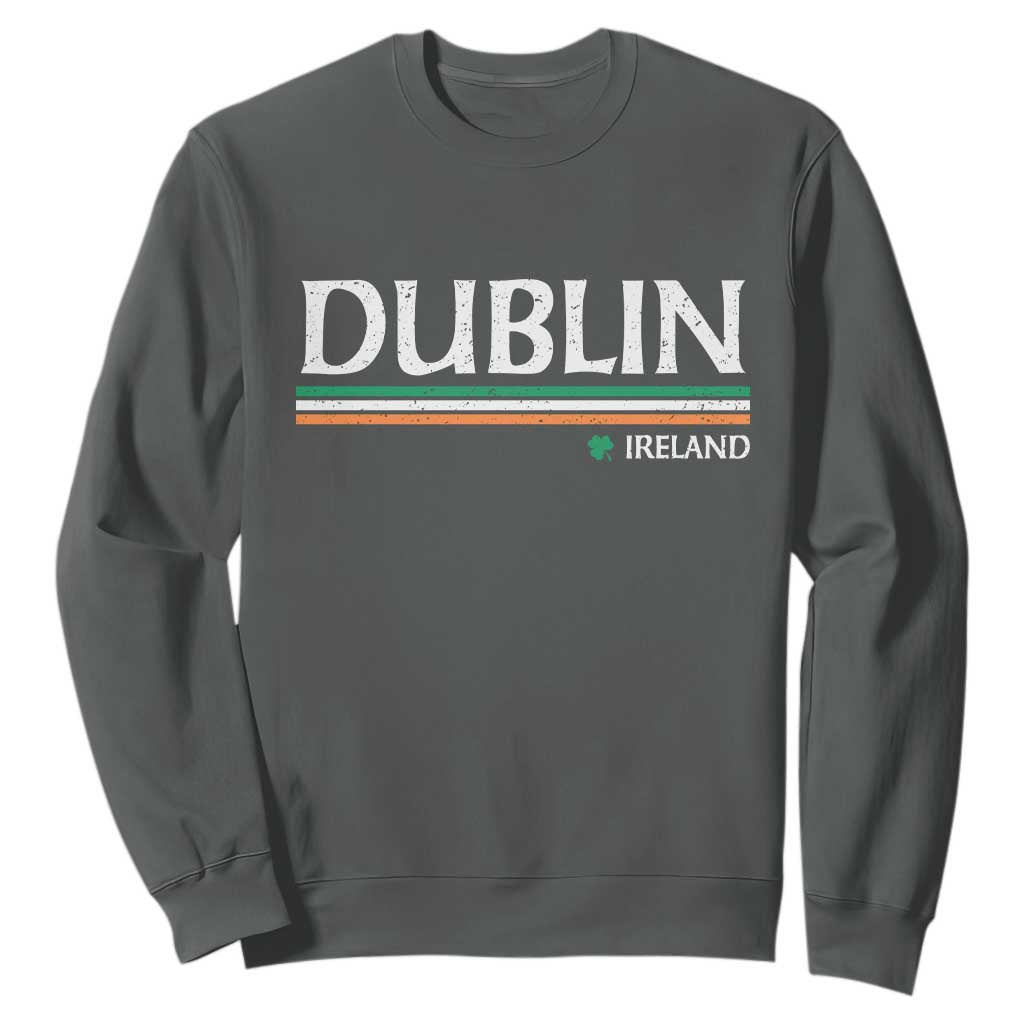 Dublin Ireland Sweatshirt Ireland Flag Souvenirs St Patricks Day Shamrock TS11 Dark Heather Print Your Wear