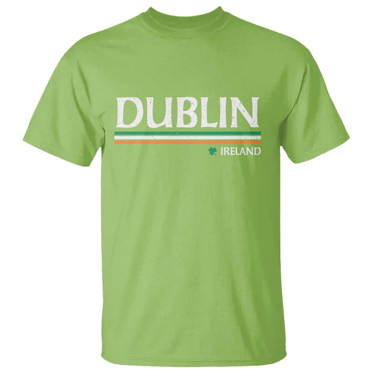 Dublin Ireland T Shirt Ireland Flag Souvenirs St Patricks Day Shamrock TS11 Lime Print Your Wear