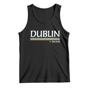 Dublin Ireland Tank Top Ireland Flag Souvenirs St Patricks Day Shamrock TS11 Black Print Your Wear