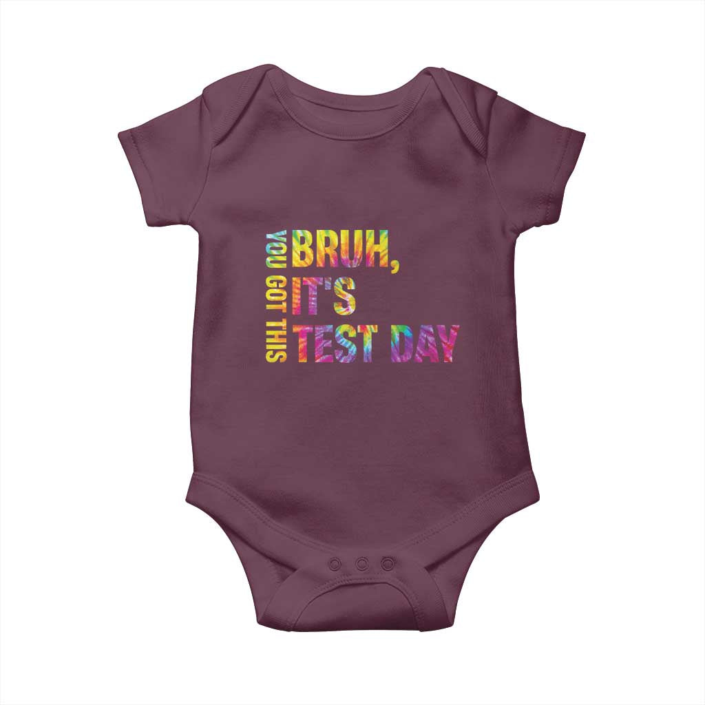Funny Bruh It's Test Day You Got This Baby Onesie TS11 Maroon Print Your Wear