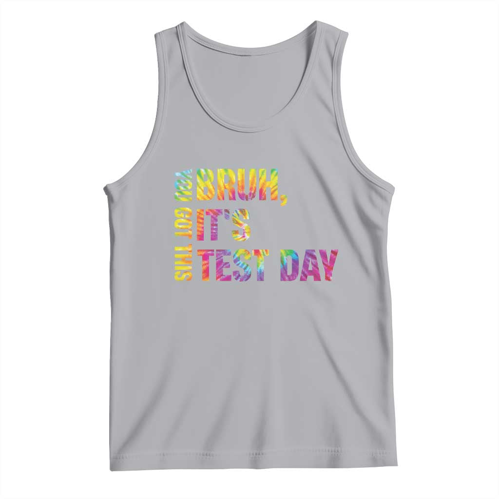 Funny Bruh It's Test Day You Got This Tank Top TS11 Athletic Heather Print Your Wear