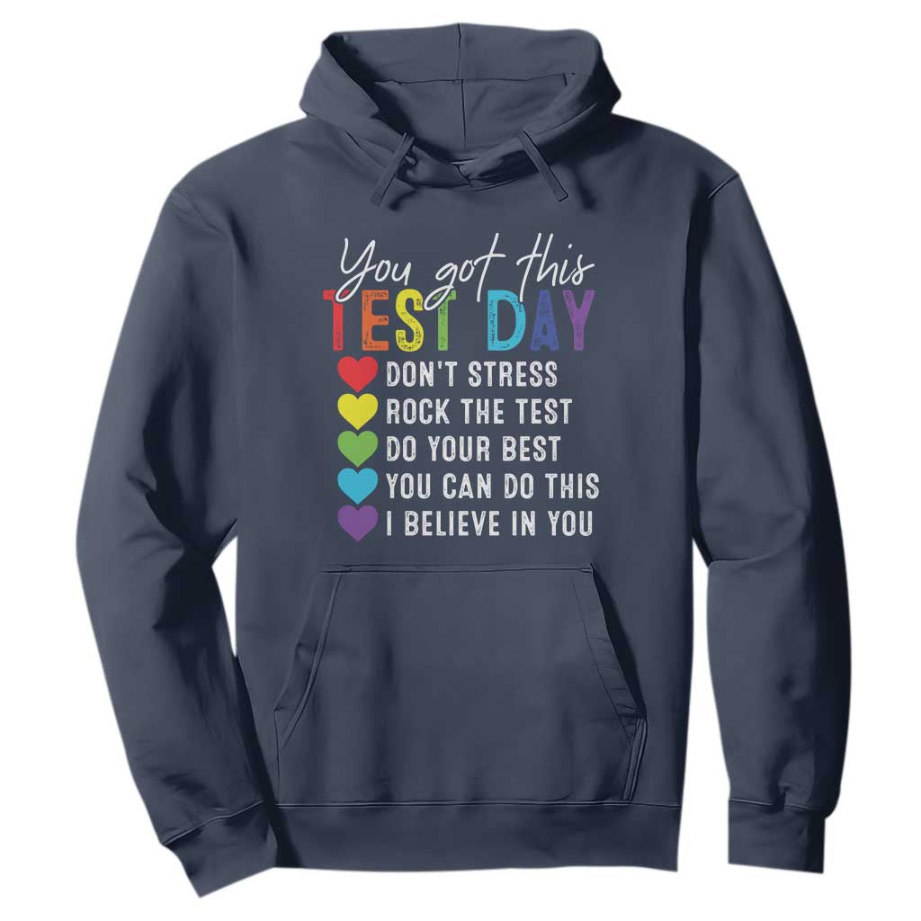 Funny Test Day Hoodie You Got This Don't Stress Rock The Test TS11 Navy Print Your Wear