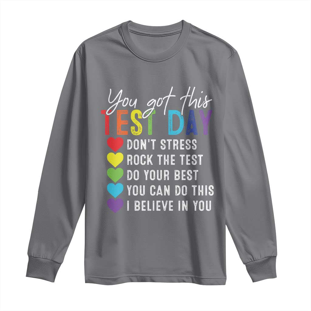 Funny Test Day Long Sleeve Shirt You Got This Don't Stress Rock The Test TS11 Charcoal Print Your Wear